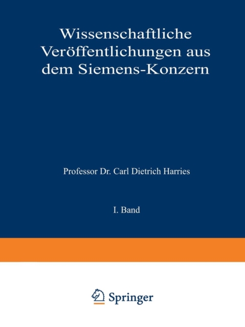 Wissenschaftliche Veroeffentlichungen Aus Dem Siemens-Konzern : I. Band, Paperback / softback Book