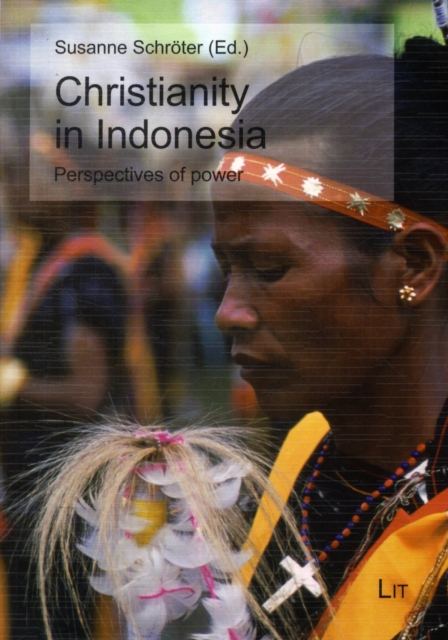 Christianity in Indonesia : Perspectives of Power, Paperback / softback Book