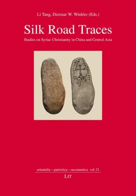 Silk Road Traces : Studies on Syriac Christianity in China and Central Asia, Paperback / softback Book
