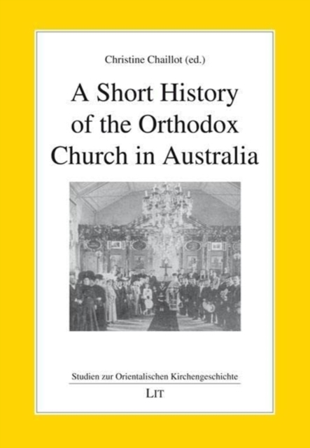 A Short History of the Orthodox Church in Australia, Paperback / softback Book