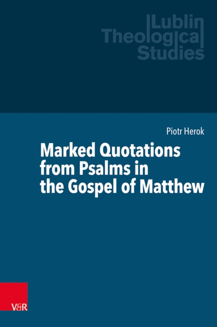 Marked Quotations from Psalms in the Gospel of Matthew, PDF eBook