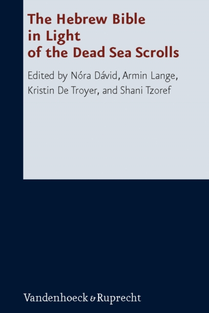 The Hebrew Bible in Light of the Dead Sea Scrolls, PDF eBook