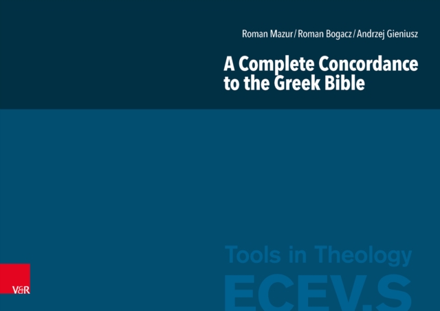 A Complete Concordance to the Greek Bible, PDF eBook
