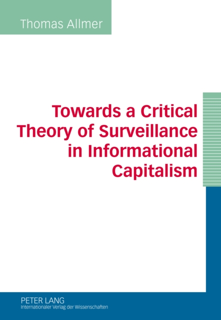 Towards a Critical Theory of Surveillance in Informational Capitalism, PDF eBook