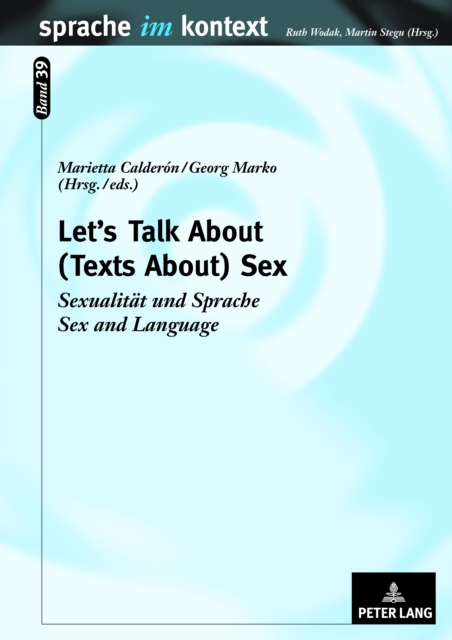 Let's Talk About - (Texts About) Sex : Sexualitaet und Sprache- Sex and Language, PDF eBook