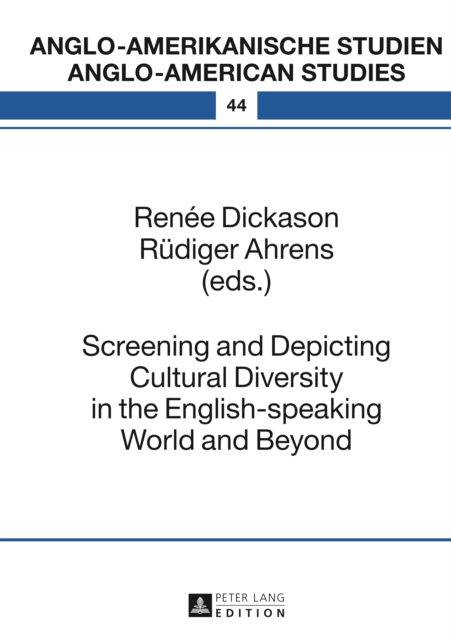 Screening and Depicting Cultural Diversity in the English-speaking World and Beyond, PDF eBook