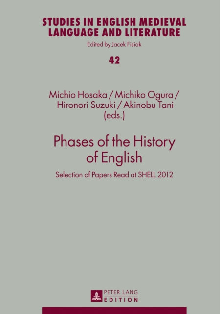 Phases of the History of English : Selection of Papers Read at SHELL 2012, PDF eBook