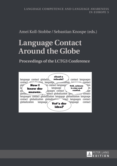 Language Contact Around the Globe : Proceedings of the LCTG3 Conference, PDF eBook