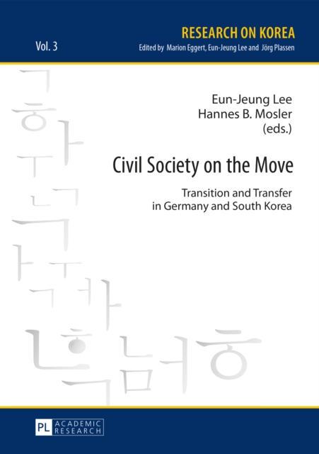Civil Society on the Move : Transition and Transfer in Germany and South Korea, PDF eBook