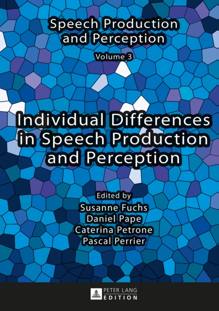Individual Differences in Speech Production and Perception, PDF eBook