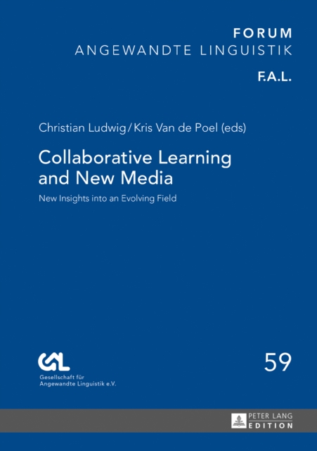 Collaborative Learning and New Media : New Insights into an Evolving Field, PDF eBook