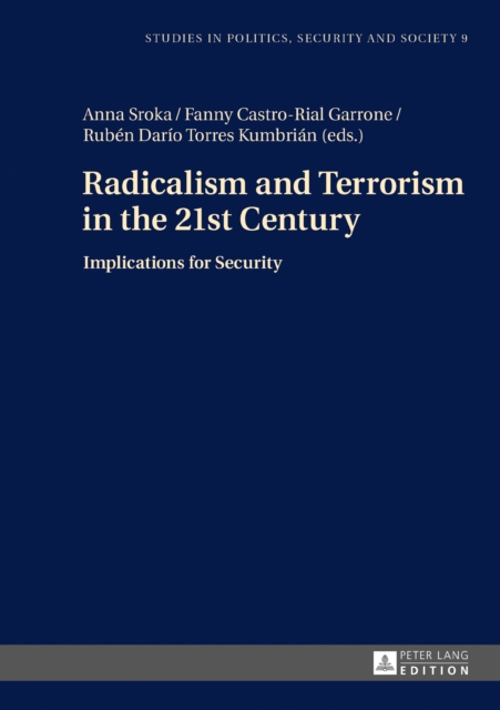 Radicalism and Terrorism in the 21st Century : Implications for Security, PDF eBook