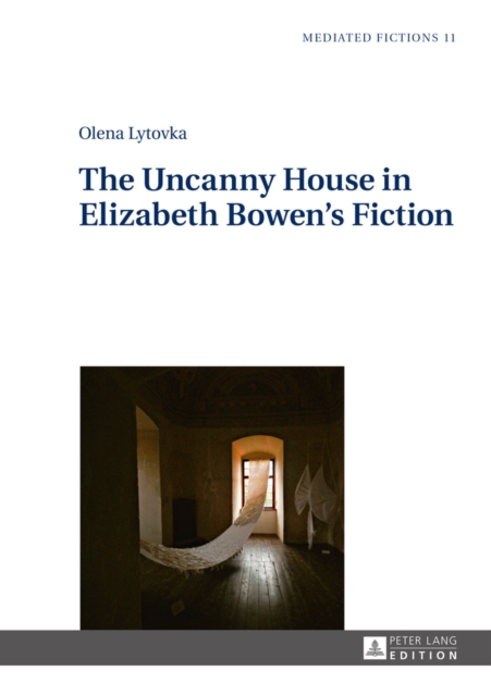 The Uncanny House in Elizabeth Bowen's Fiction, EPUB eBook