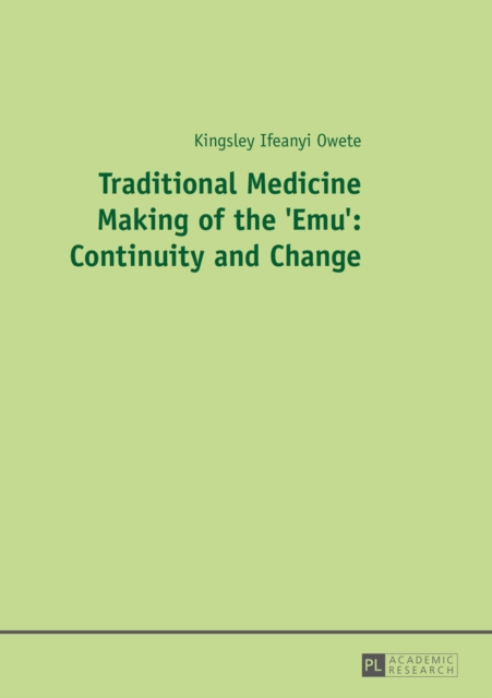 Traditional Medicine Making of the 'Emu': Continuity and Change, EPUB eBook