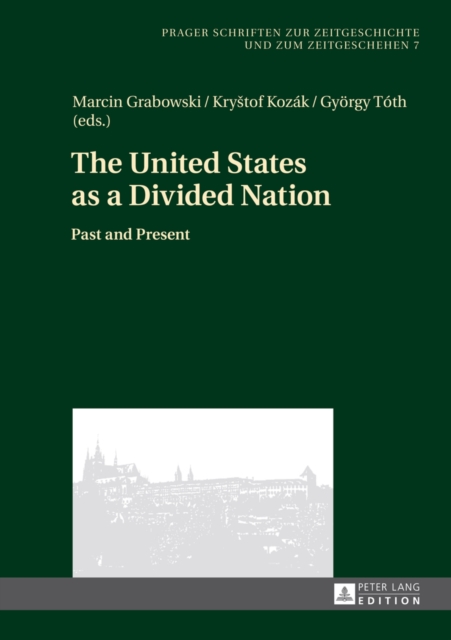 The United States as a Divided Nation : Past and Present, EPUB eBook