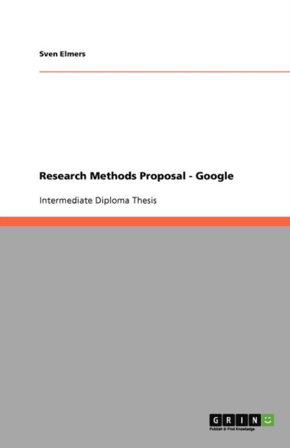 Research Methods Proposal - Google, Paperback / softback Book