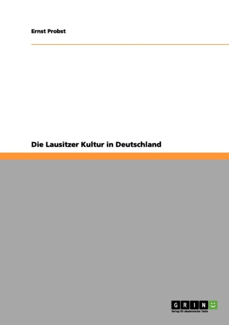 Die Lausitzer Kultur in Deutschland, Paperback / softback Book