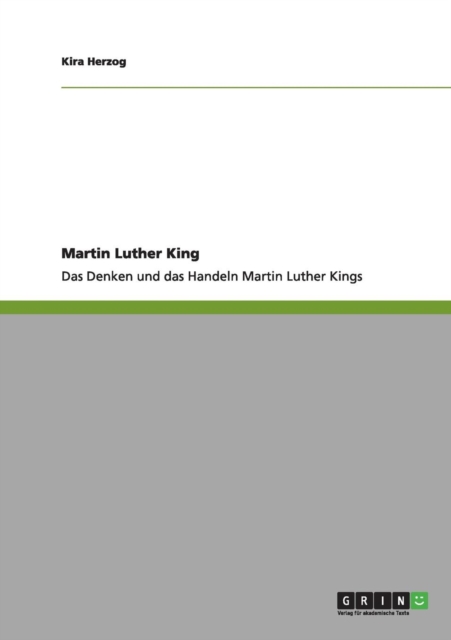 Martin Luther King : Das Denken und das Handeln Martin Luther Kings, Paperback / softback Book