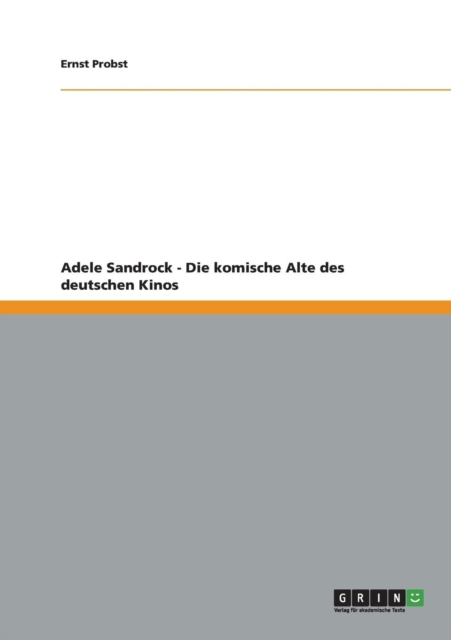 Adele Sandrock - Die Komische Alte Des Deutschen Kinos, Paperback / softback Book