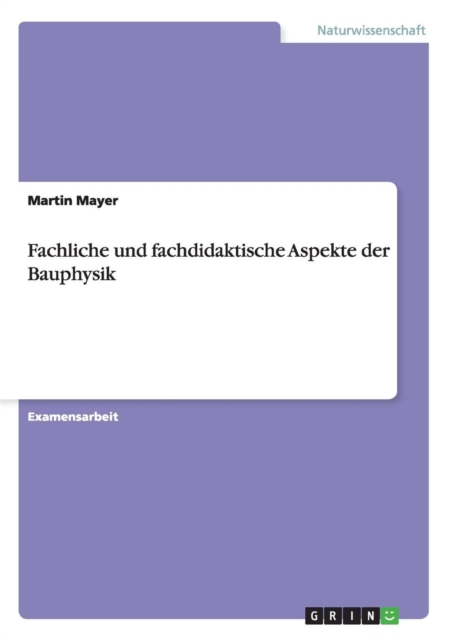 Fachliche Und Fachdidaktische Aspekte Der Bauphysik, Paperback / softback Book