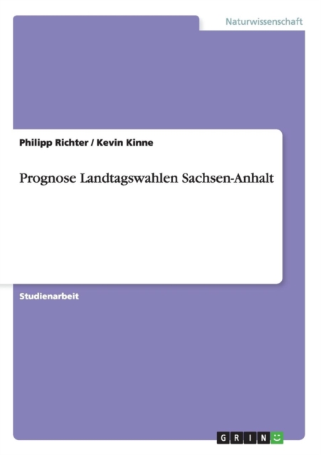 Prognose Landtagswahlen Sachsen-Anhalt, Paperback / softback Book