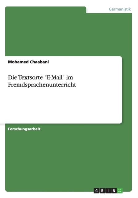 Die Textsorte "E-Mail" im Fremdsprachenunterricht, Paperback / softback Book