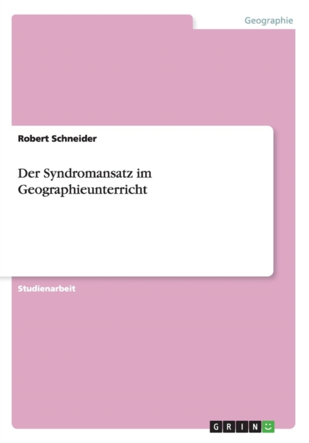 Der Syndromansatz Im Geographieunterricht, Paperback / softback Book