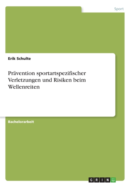 Pravention sportartspezifischer Verletzungen und Risiken beim Wellenreiten, Paperback / softback Book