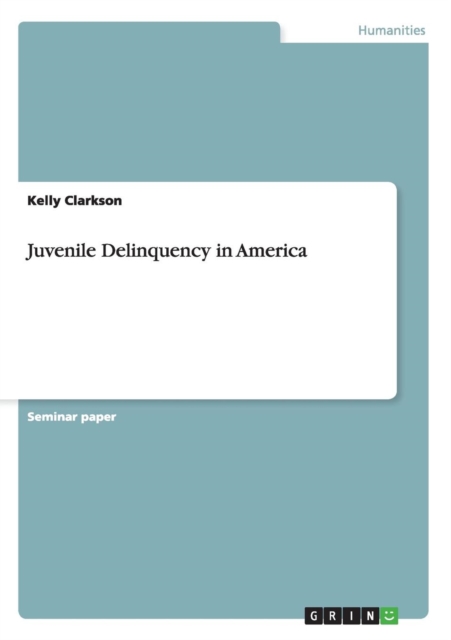 Juvenile Delinquency in America, Paperback / softback Book