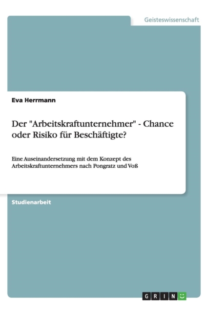 Der Arbeitskraftunternehmer - Chance Oder Risiko F r Besch ftigte?, Paperback / softback Book