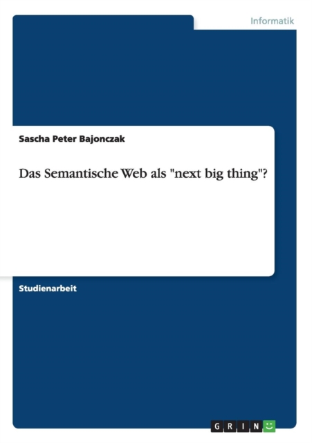 Das Semantische Web als next big thing?, Paperback / softback Book