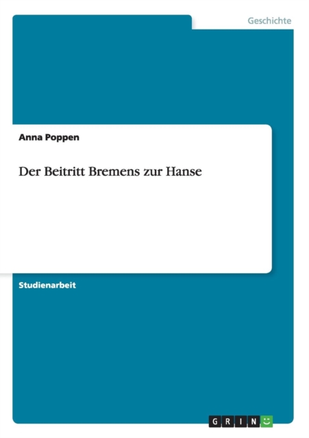 Der Beitritt Bremens Zur Hanse, Paperback / softback Book