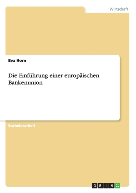 Die Einfuhrung einer europaischen Bankenunion, Paperback / softback Book
