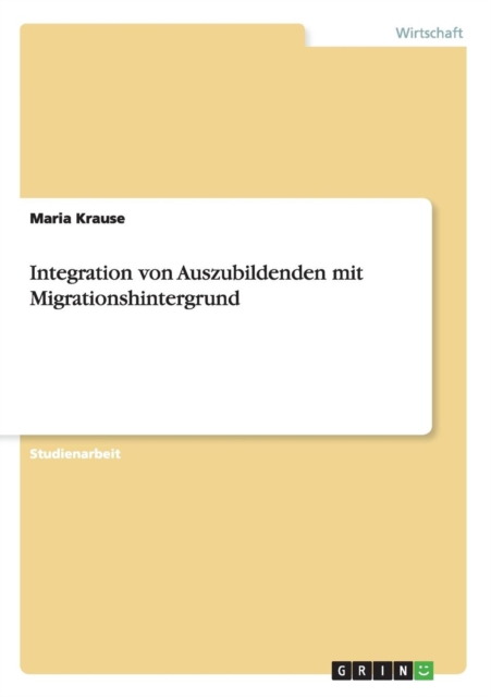 Integration Von Auszubildenden Mit Migrationshintergrund, Paperback / softback Book