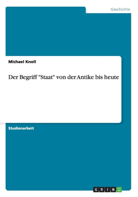 Der Begriff Staat von der Antike bis heute, Paperback / softback Book