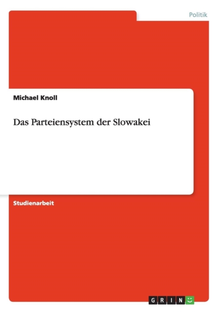 Das Parteiensystem Der Slowakei, Paperback / softback Book