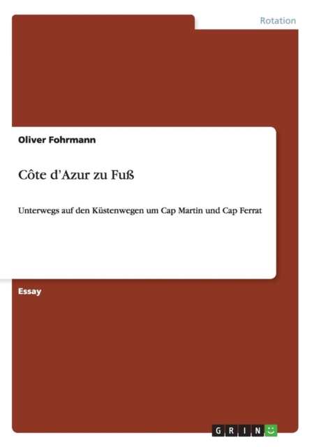 Cote d'Azur zu Fuss : Unterwegs auf den Kustenwegen um Cap Martin und Cap Ferrat, Paperback / softback Book