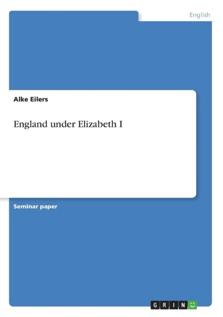 England Under Elizabeth I, Paperback / softback Book