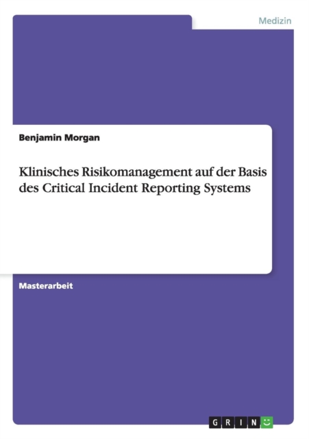 Klinisches Risikomanagement Auf Der Basis Des Critical Incident Reporting Systems, Paperback / softback Book