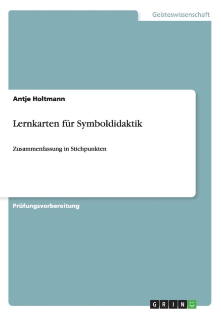 Lernkarten fur Symboldidaktik : Zusammenfassung in Stichpunkten, Paperback / softback Book