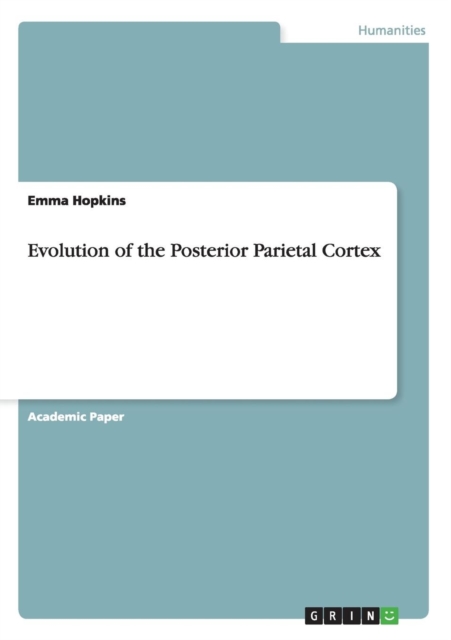 Evolution of the Posterior Parietal Cortex, Paperback / softback Book