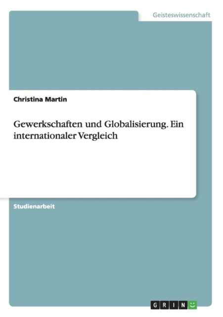 Gewerkschaften Und Globalisierung. Ein Internationaler Vergleich, Paperback / softback Book