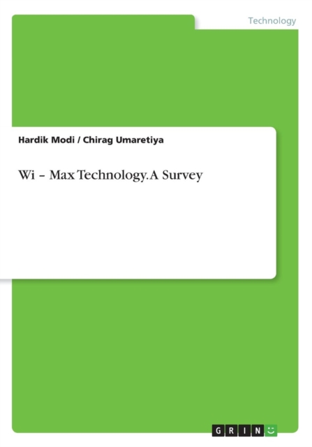 Wi - Max Technology. a Survey, Paperback / softback Book