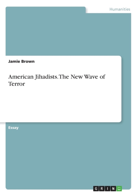 American Jihadists. the New Wave of Terror, Paperback / softback Book