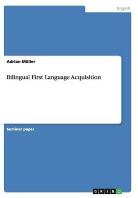 Bilingual First Language Acquisition, Paperback / softback Book