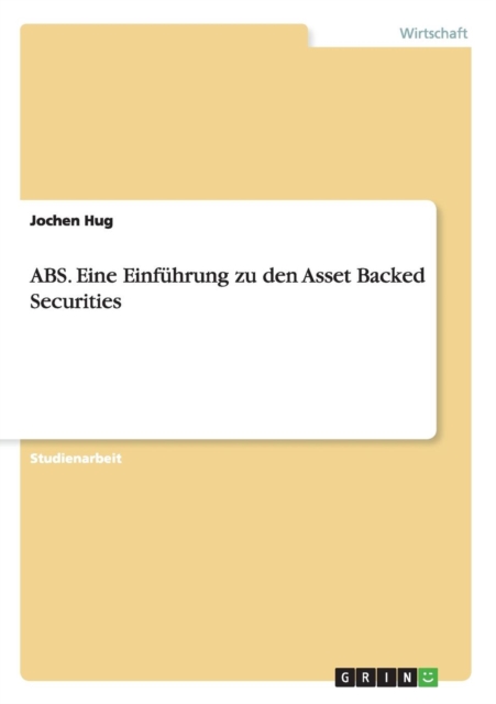 ABS. Eine Einfuhrung zu den Asset Backed Securities, Paperback / softback Book