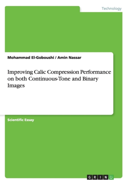 Improving Calic Compression Performance on Both Continuous-Tone and Binary Images, Paperback / softback Book