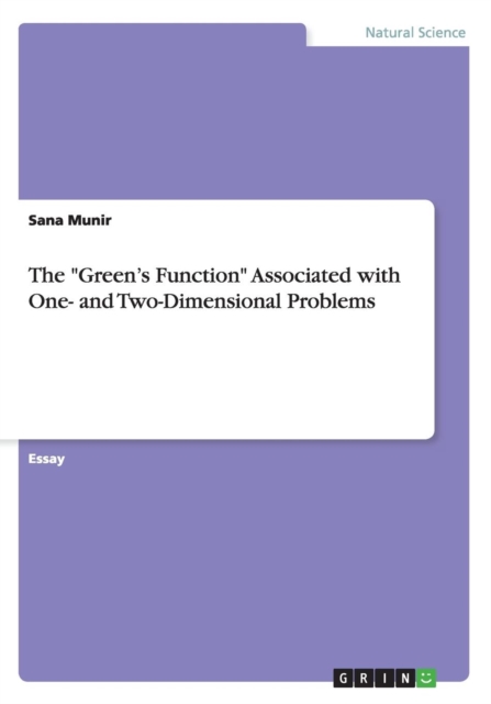 The Green's Function Associated with One- and Two-Dimensional Problems, Paperback / softback Book