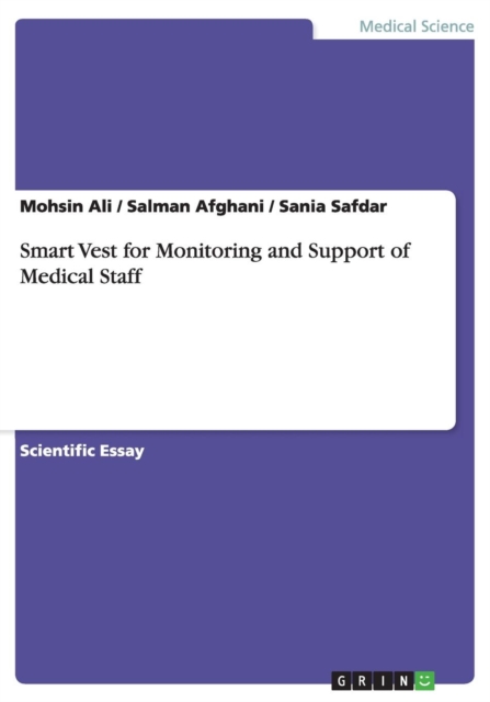 Smart Vest for Monitoring and Support of Medical Staff, Paperback / softback Book