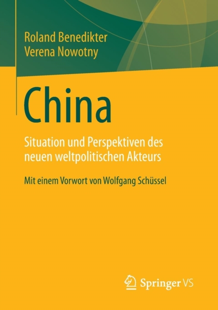 China : Situation Und Perspektiven Des Neuen Weltpolitischen Akteurs, Paperback / softback Book